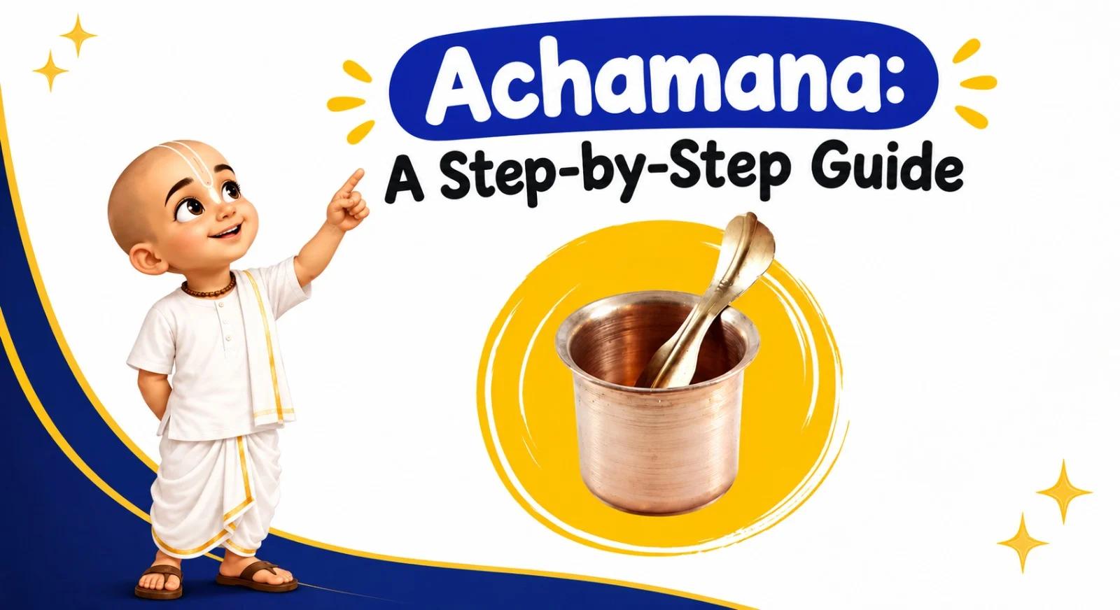 Achamana: Meaning, Significance, Mantras and How To Do It