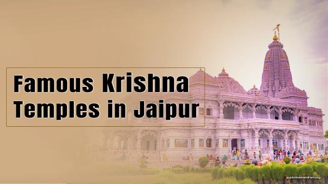Famous Krishna Temples in Jaipur