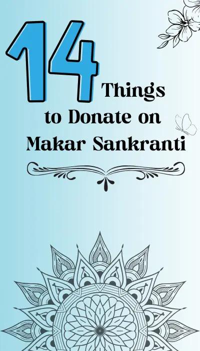 14 things to donate on Makar Sankranti