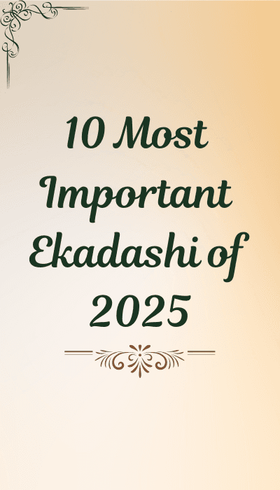 10 Most Important Ekadashi of 2025