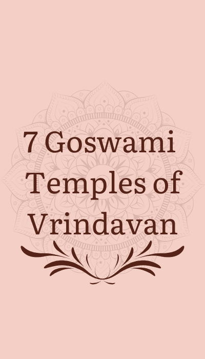 7 Goswami Temples of Vrindavan