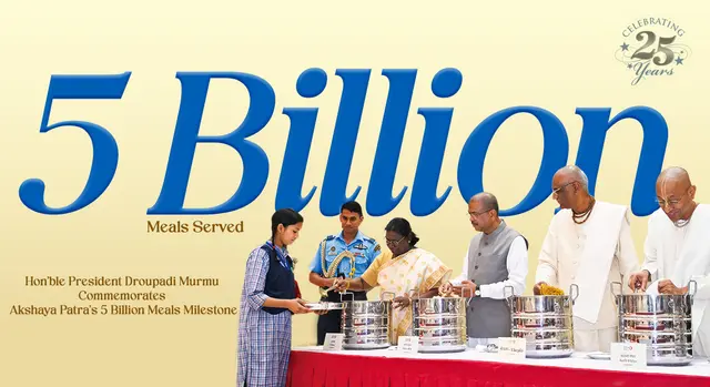 From 1,500 Plates to 5 Billion Meals: How Akshaya Patra Changed Millions of Lives