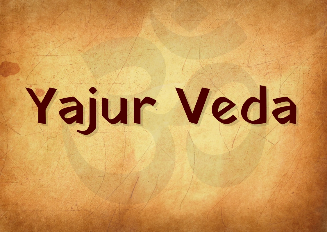 Yajurveda (16.3)