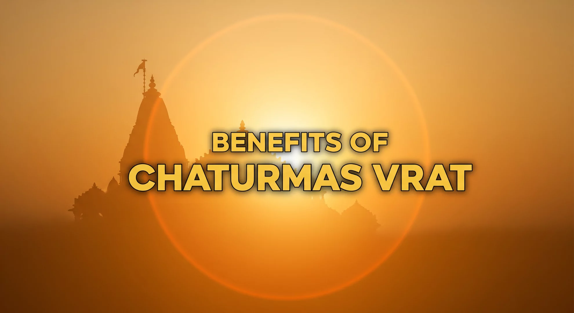 Benefits of Chaturmas Vrat